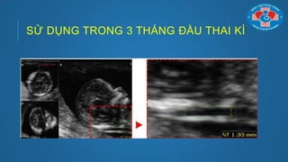 SỬ DỤNG TRONG 3 THÁNG ĐẦU THAI KÌ
 