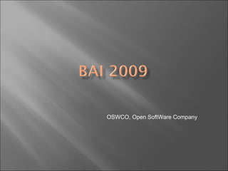OSWCO, Open SoftWare Company 