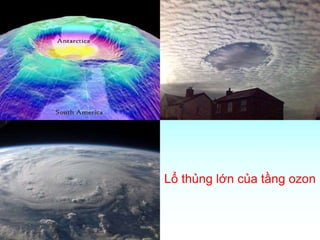 Lổ thủng lớn của tầng ozon
 