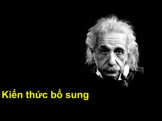 Kiến thức bổ sung
 
