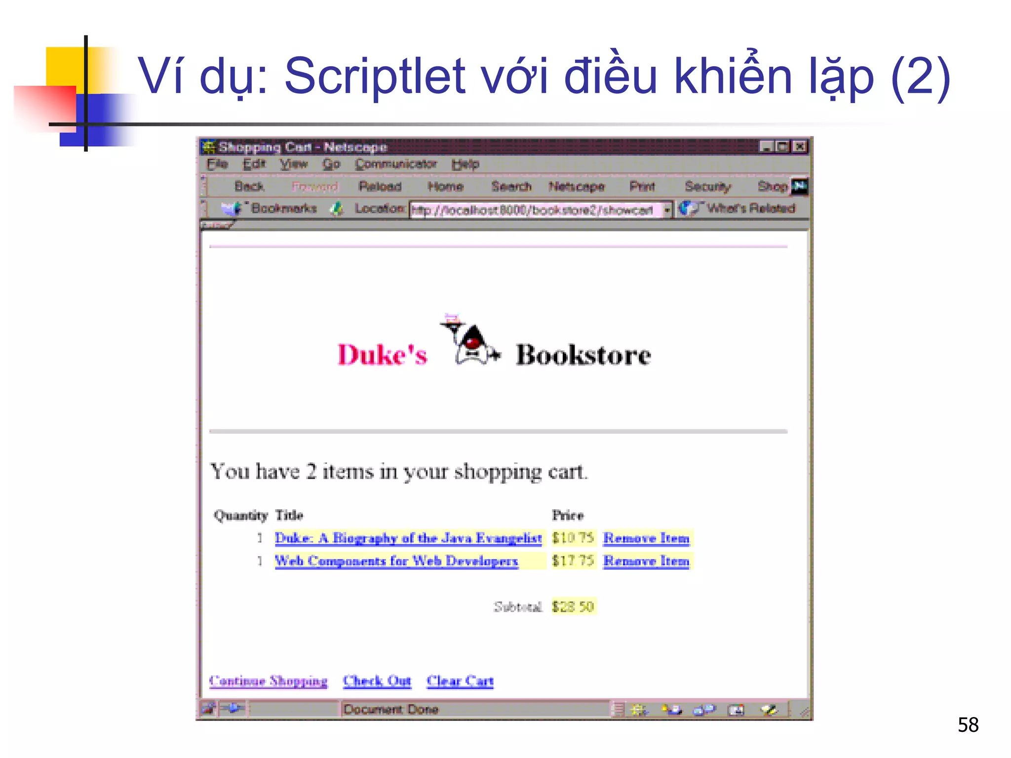 Ví dụ: Scriptlet với điều khiển lặp (2)
58
 