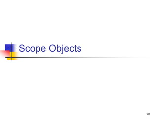 Scope Objects
78
 