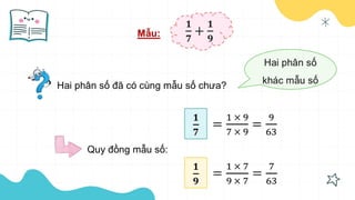 Bai 6 Cong tru hai phan so khac mau so.pptx