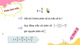 Bai 6 Cong tru hai phan so khac mau so.pptx