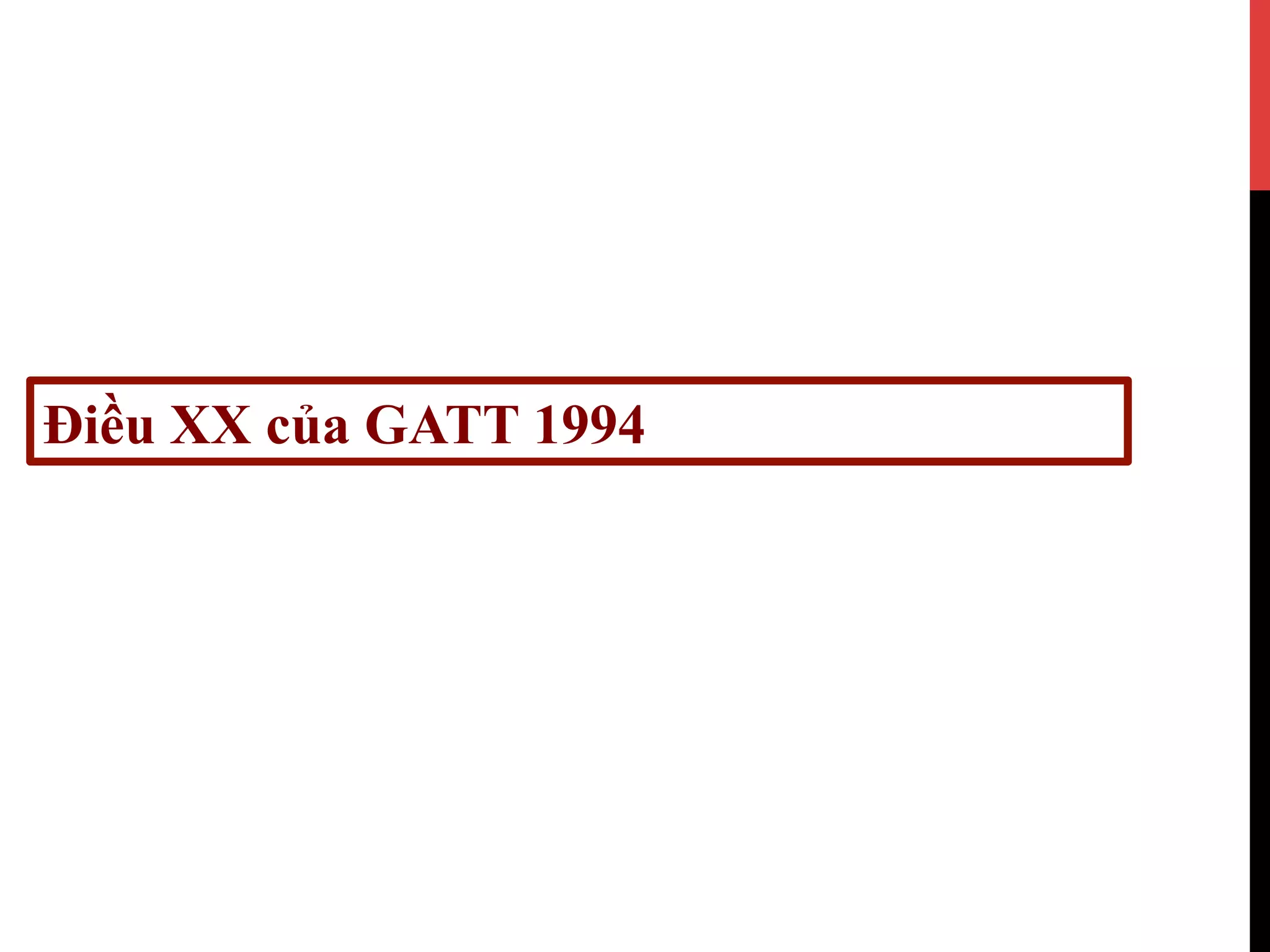 Điều XX của GATT 1994
 