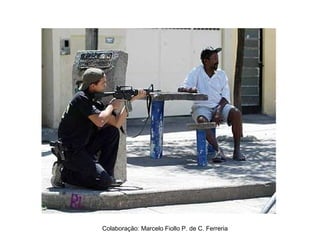 Colaboração: Marcelo Fiollo P. de C. Ferreria
 