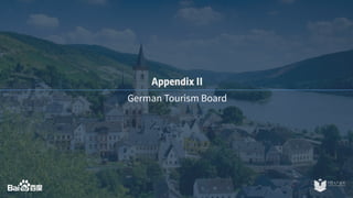 Appendix II 
German Tourism Board 
 
