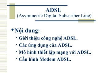 Bai giang adsl | PPT