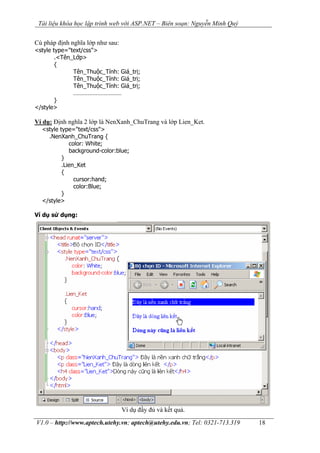 Tài liệu khóa học lập trình web với ASP.NET – Biên soạn: Nguyễn Minh Quý

Cú pháp định nghĩa lớp như sau:
<style type="tex...