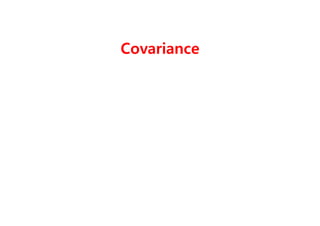 Covariance
 