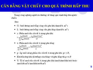 9
CAÂN BAÈNG VAÄT CHAÁT CHO QUAÙ TRÌNH HAÁP THU
 