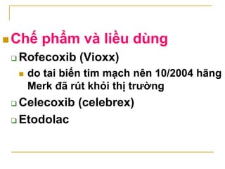 3. Thuốc NSAID không ức chế tổng
hợp PG
 Paracetamol
 