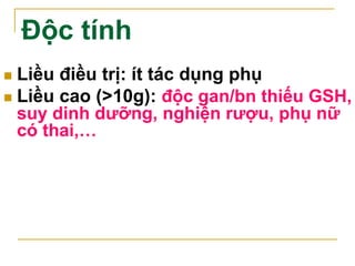 Chống chỉ định
 Suy chức năng gan
 Dị ứng thuốc
 
