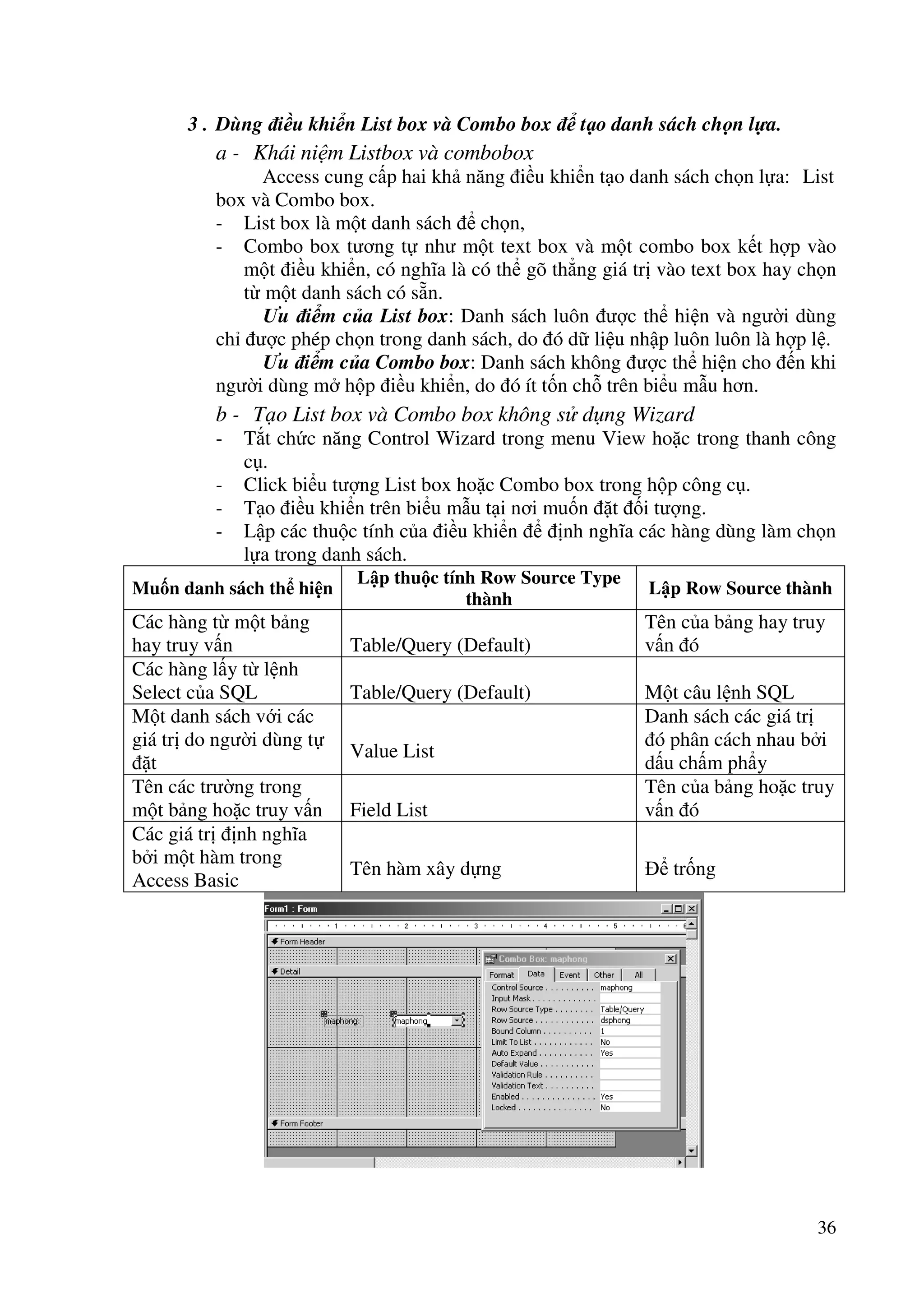 n các hàng 	ng hoc trang trí cho biu mu. 
Mt s 	iu khin 	ưc buc vào vi các trưng ca bng hay truy 
vn, g#i là bng cơ s hay truy vn cơ s. Do 	ó chúng ta có th dùng biu 
mu 	 nhp d li 