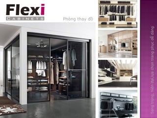 Phòng thay đồ




Sang trọng, hiện đại,lựa chọn trang phục dễ dàng
 