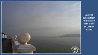 A great sunset from the terrace with views of Olkhon Island.