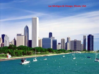 Lac Michigan & Chicago, Illinois, USA
 