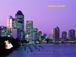 Brisbane, Australie
 