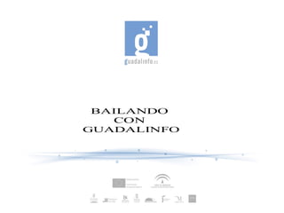 BAILANDO
   CON
GUADALINFO
 