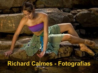 Richard Calmes - Fotografías 