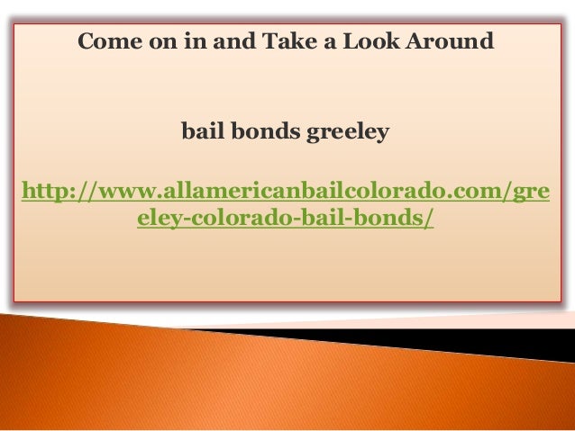 bail bonds greeley co