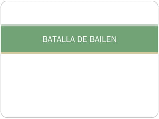 BATALLA DE BAILEN 