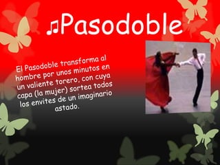 ♫Pasodoble
 
