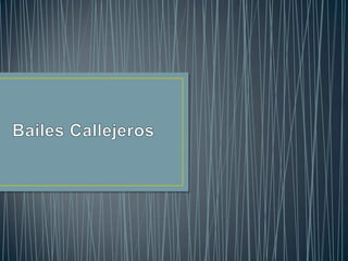 Bailes Callejeros 