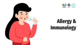 Allergy &
Immunology
 