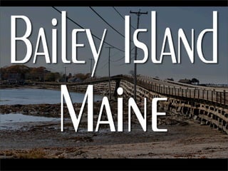 Bailey Island, Maine