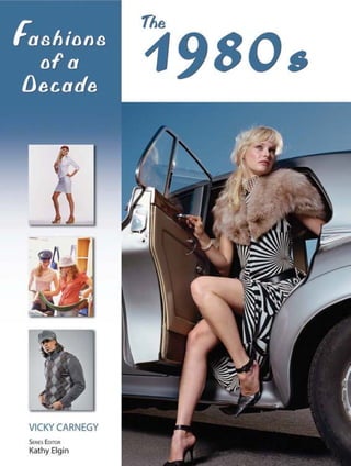 Fashion of a decade the 1980s