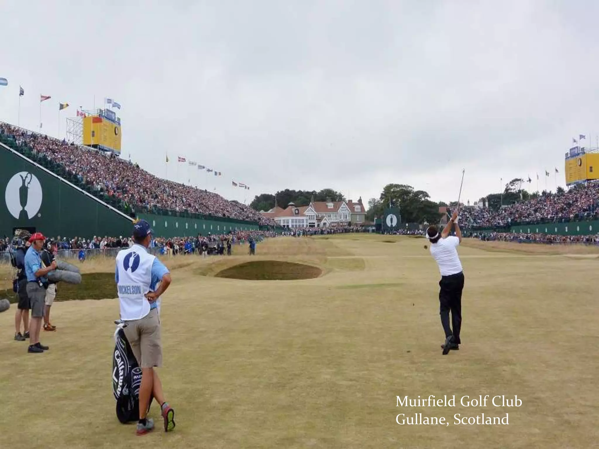 Muirfield Golf Club
Gullane, Scotland
 