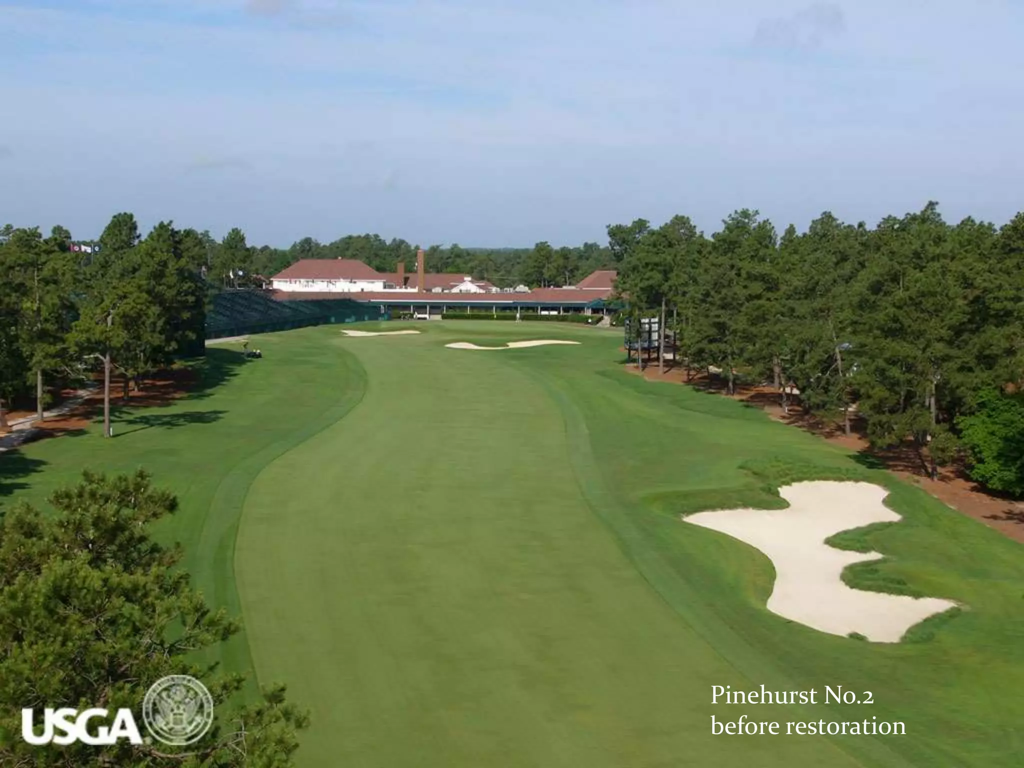 Pinehurst No.2
before restoration
 