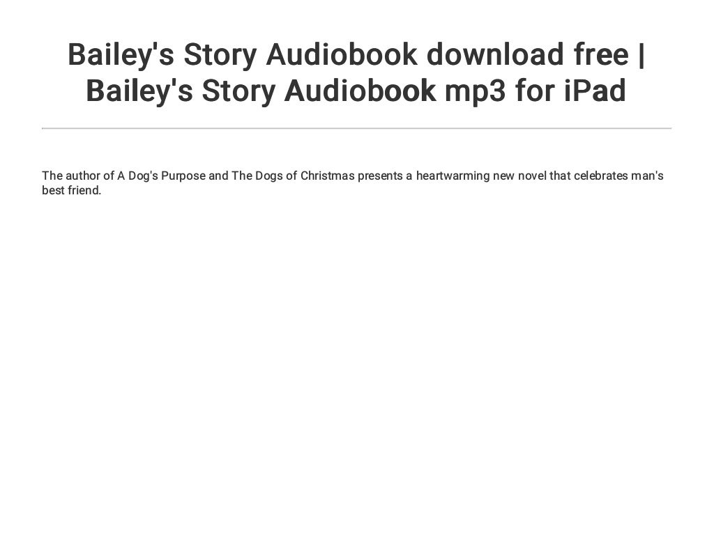 Bailey's Story Audiobook download free Bailey's Story Audiobook mp3