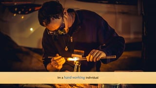 19
Im a hard working individual
https://pixabay.com/en/art-glassware-hot-glass-1192793/
 