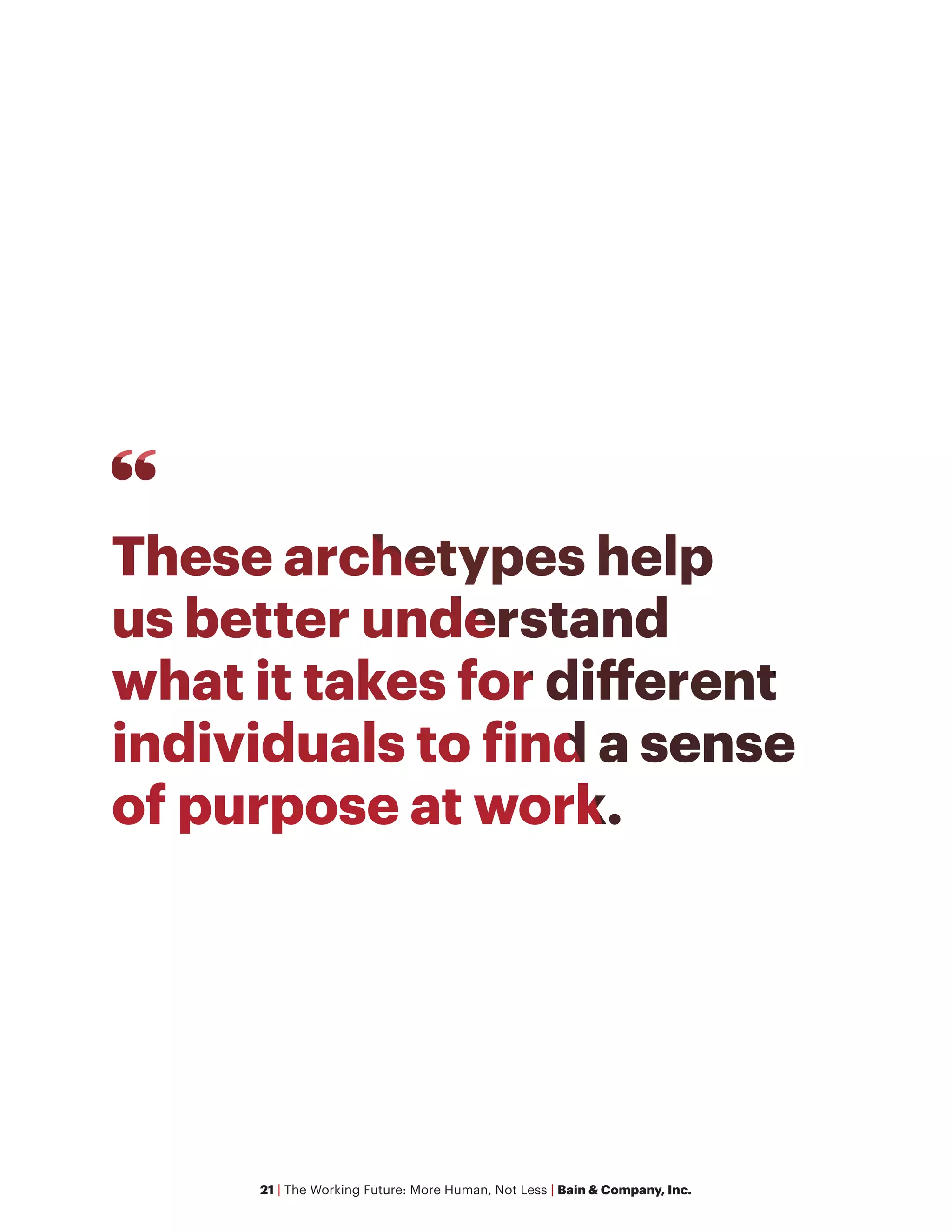 21 | The Working Future: More Human, Not Less | Bain & Company, Inc.
 