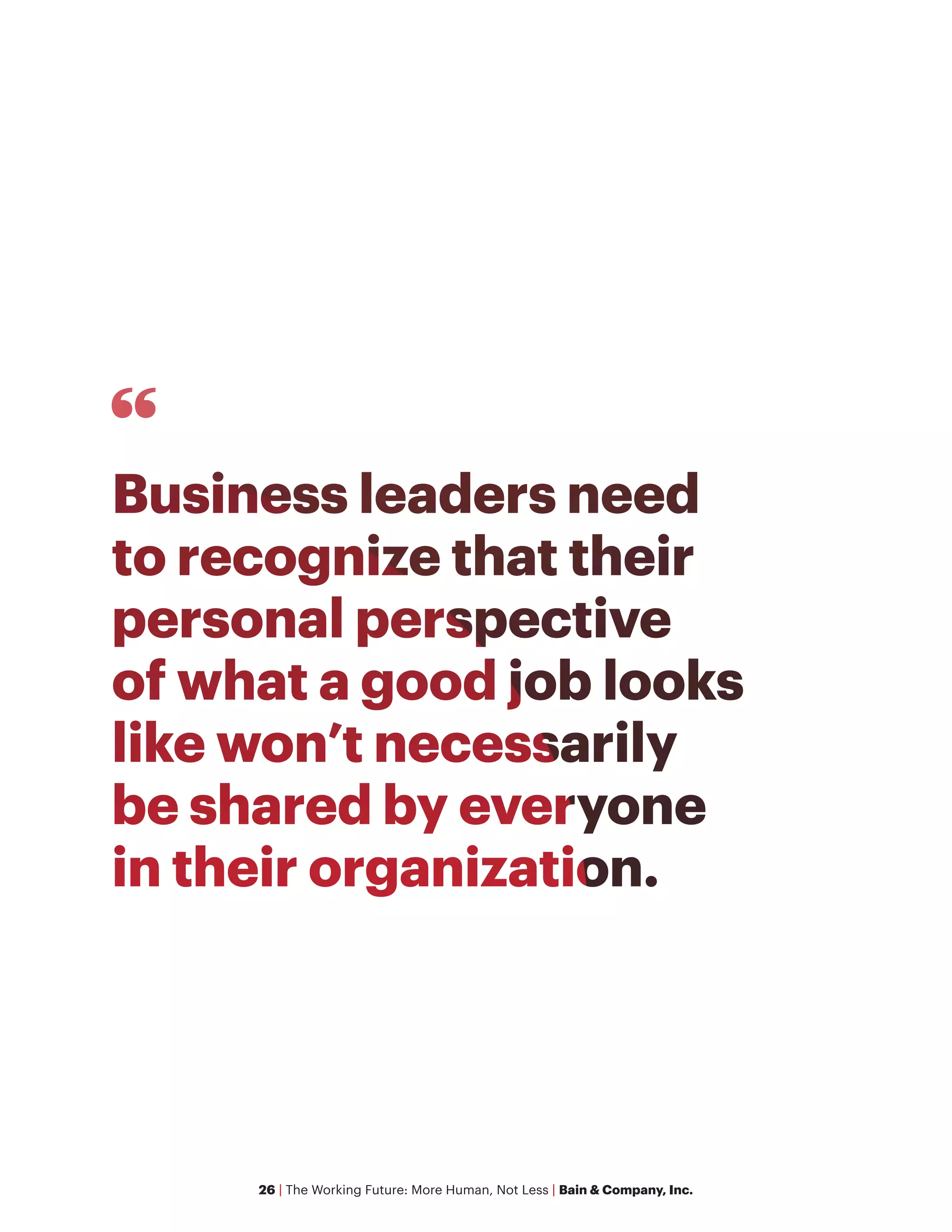 26 | The Working Future: More Human, Not Less | Bain & Company, Inc.
 