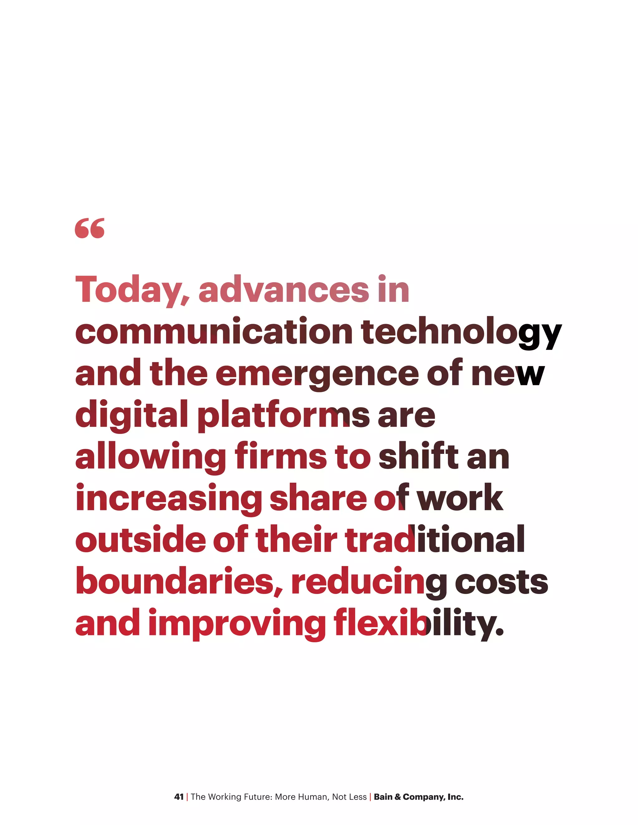 41 | The Working Future: More Human, Not Less | Bain & Company, Inc.
 