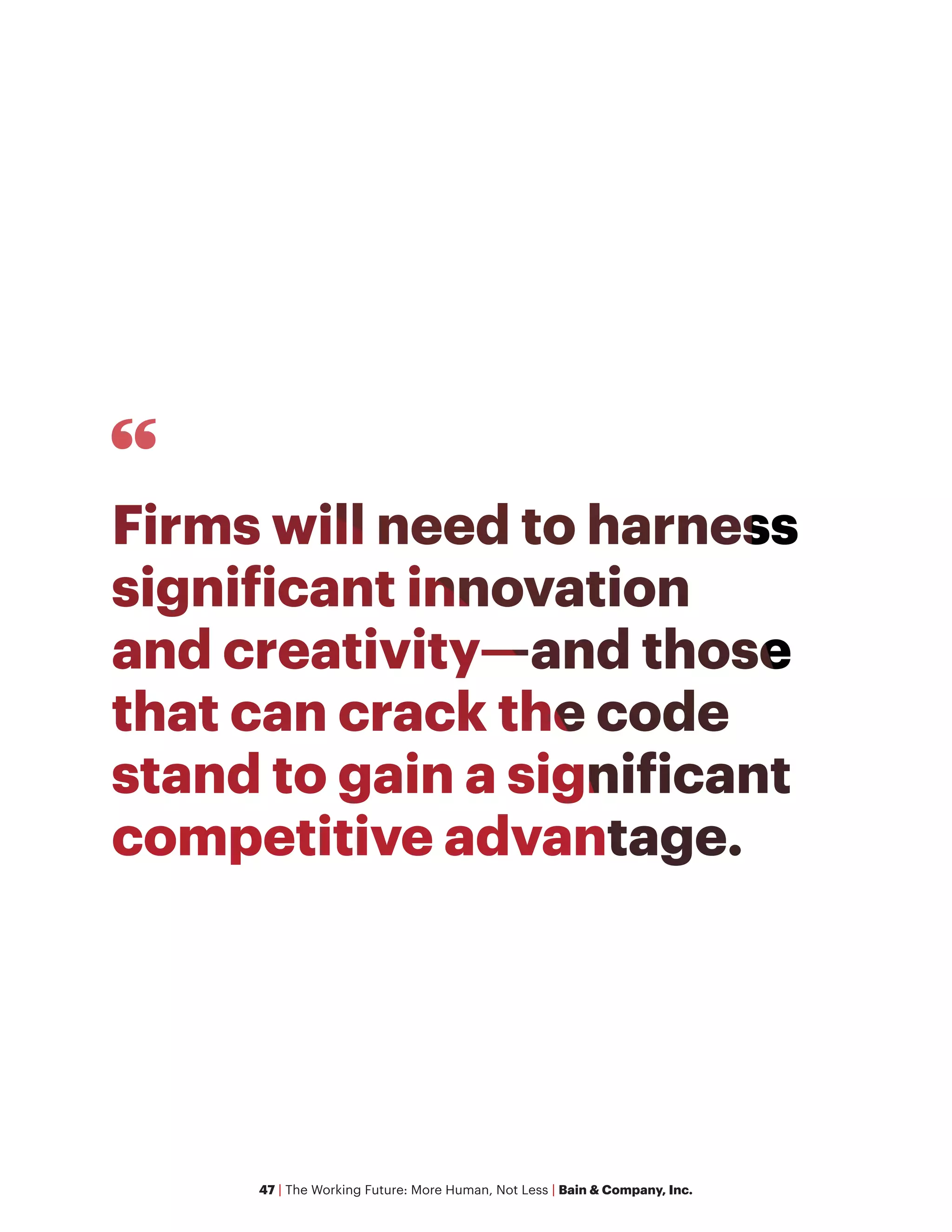 47 | The Working Future: More Human, Not Less | Bain & Company, Inc.
 