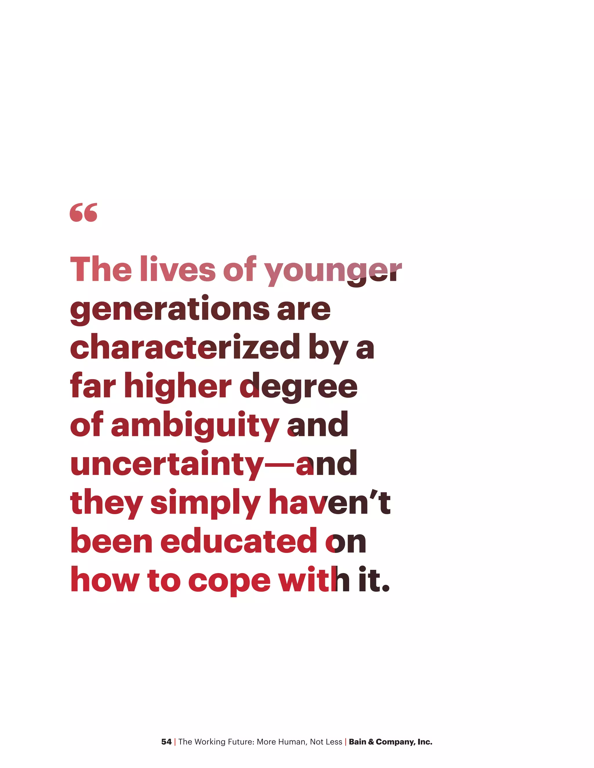 54 | The Working Future: More Human, Not Less | Bain & Company, Inc.
 