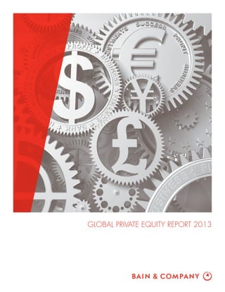 GLOBAL PRIVATE EQUITY REPORT 2013

 