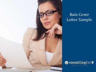 Bain Cover
Management
Letter Sample
Consulting
Resume Sample

 