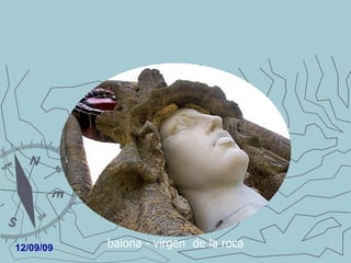 baiona - virgen  de la roca 