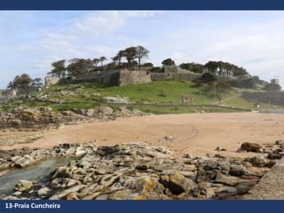 13-Praia Cuncheira
 