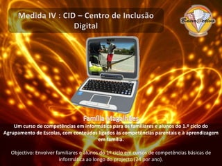 Medida IV As actividades do projecto