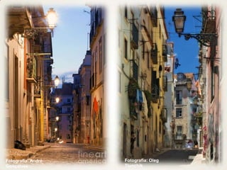 Fotografia: André
Gonçalves
Fotografia: Oleg
Tiunchik
 