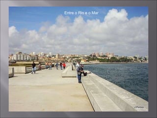 Entre o Rio e o Mar 