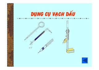 Duïng cuï vaïch daáu
 