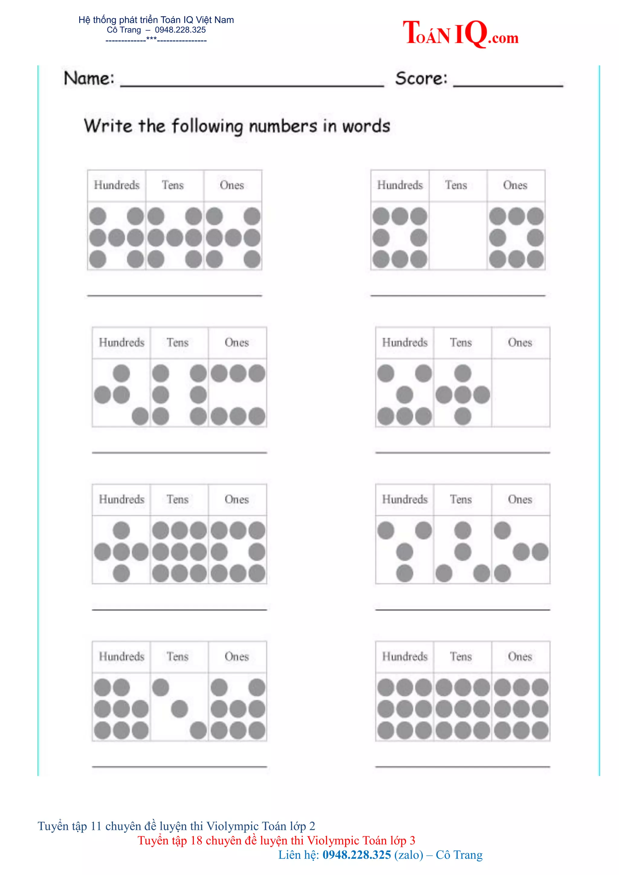 Hệ thống phát triển Toán IQ Việt Nam
Cô Trang – 0948.228.325
-------------***----------------
Tuyển tập 11 chuyên đề luyện thi Violympic Toán lớp 2
Tuyển tập 18 chuyên đề luyện thi Violympic Toán lớp 3
Liên hệ: 0948.228.325 (zalo) – Cô Trang
 