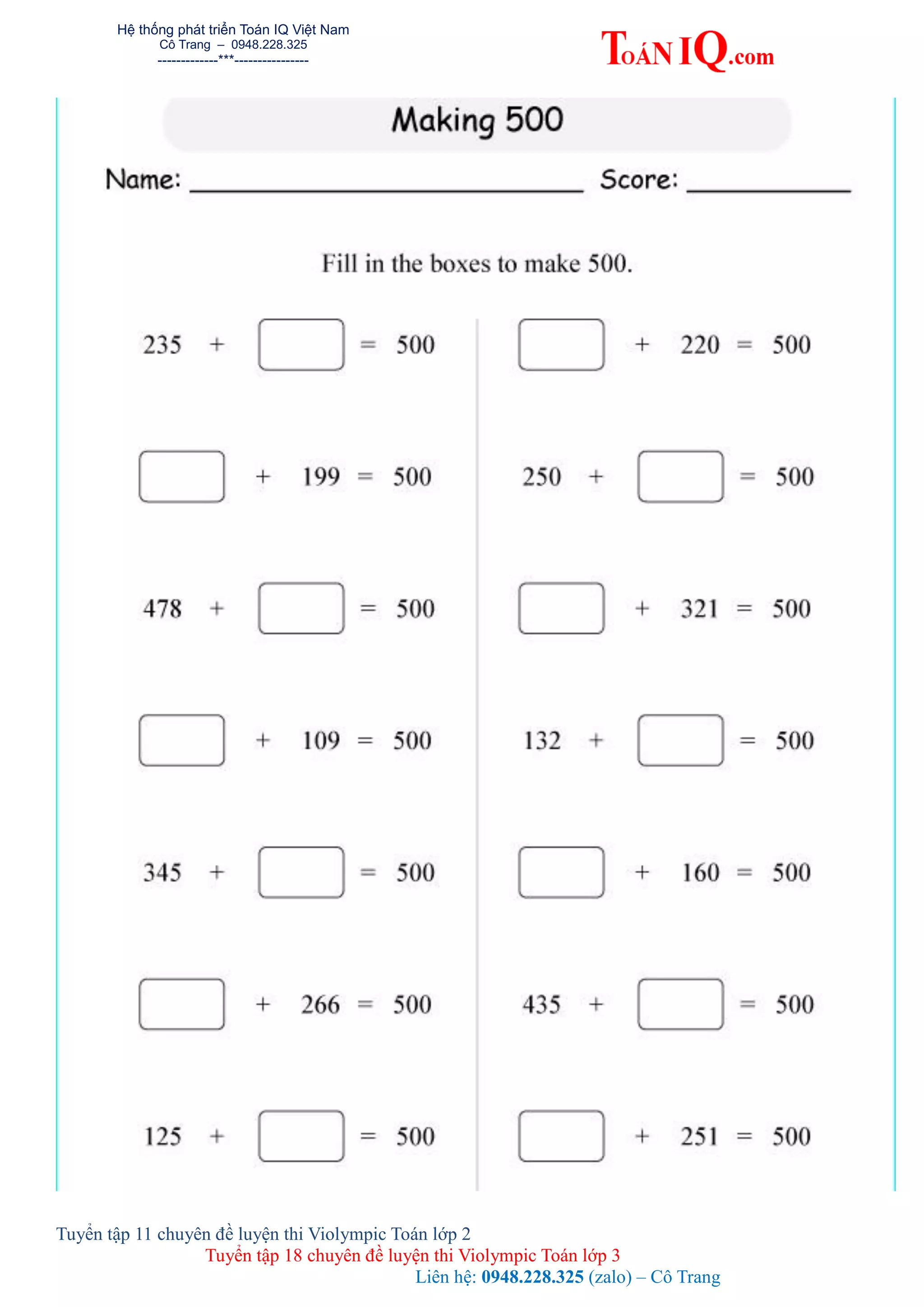 Hệ thống phát triển Toán IQ Việt Nam
Cô Trang – 0948.228.325
-------------***----------------
Tuyển tập 11 chuyên đề luyện thi Violympic Toán lớp 2
Tuyển tập 18 chuyên đề luyện thi Violympic Toán lớp 3
Liên hệ: 0948.228.325 (zalo) – Cô Trang
 